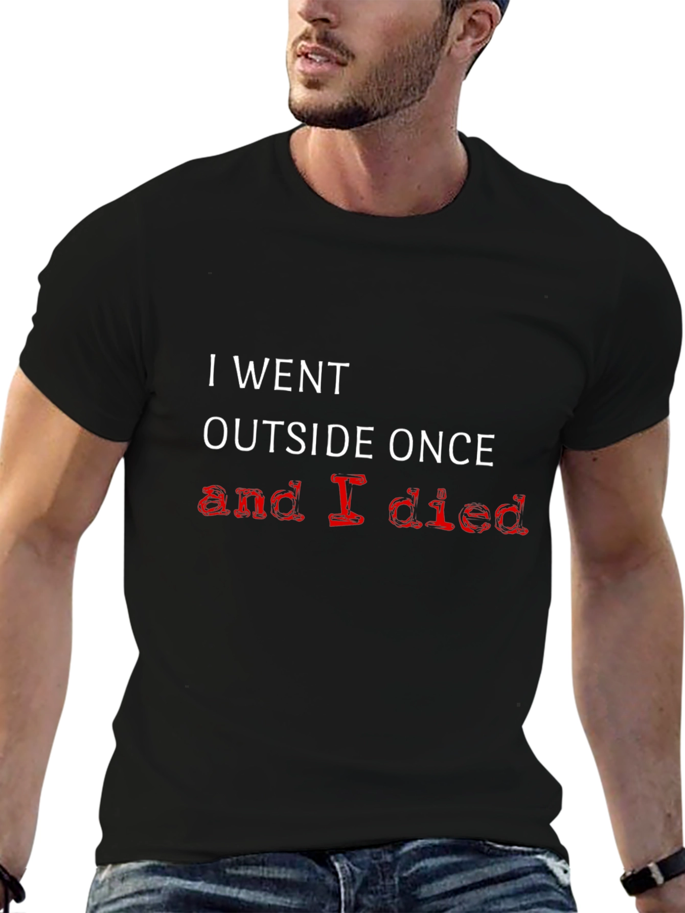 Humorous I Went Outside Once Graphic T-Shirt