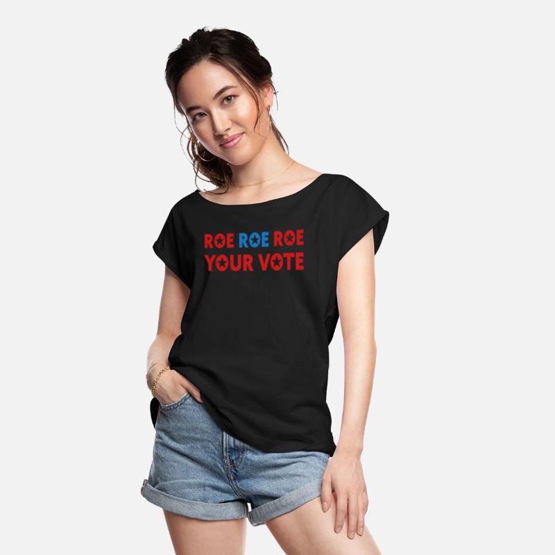 Roe Your Vote Pro-Choice Womens Feminist