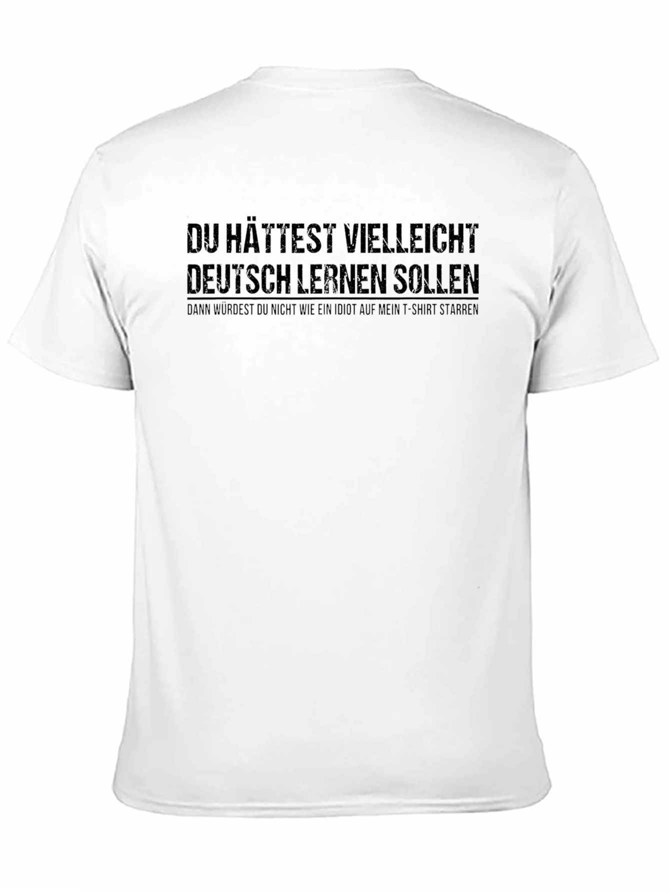 Humorous German Saying T-Shirt - Learn German!