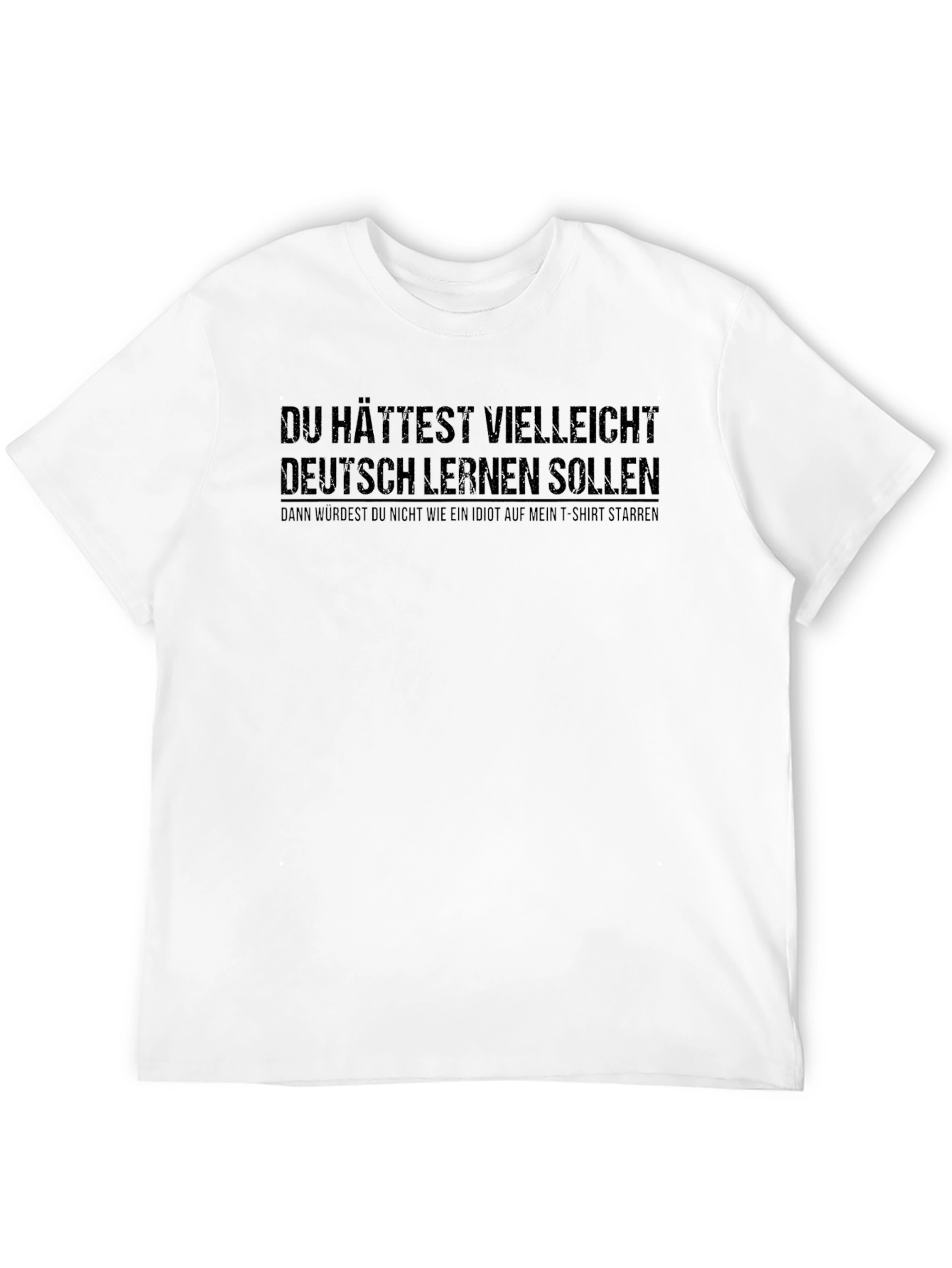 Humorous German Saying T-Shirt - Learn German!