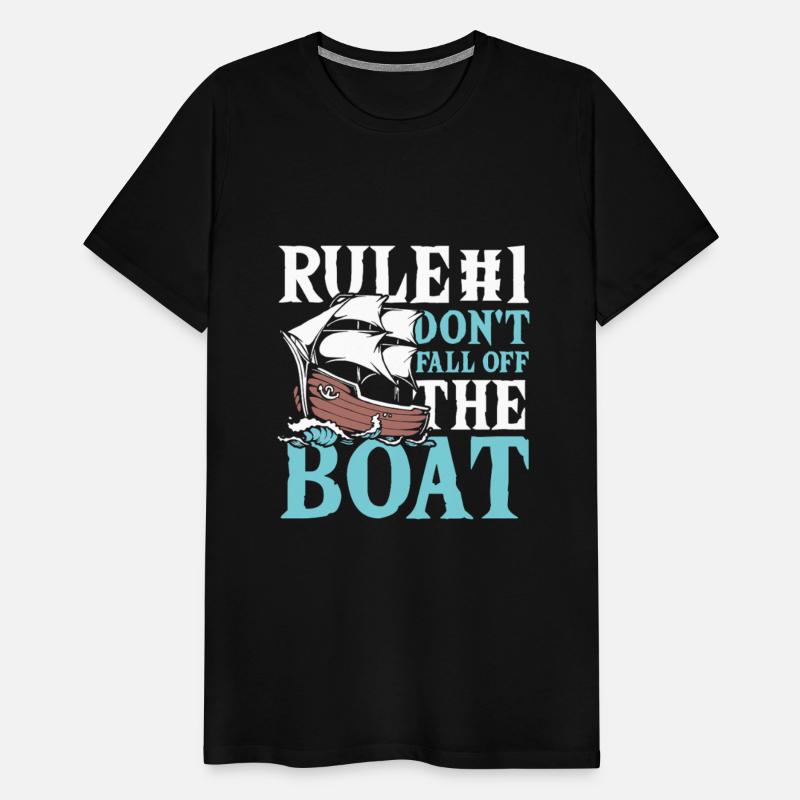 Rule number 1 don t fall off the boat