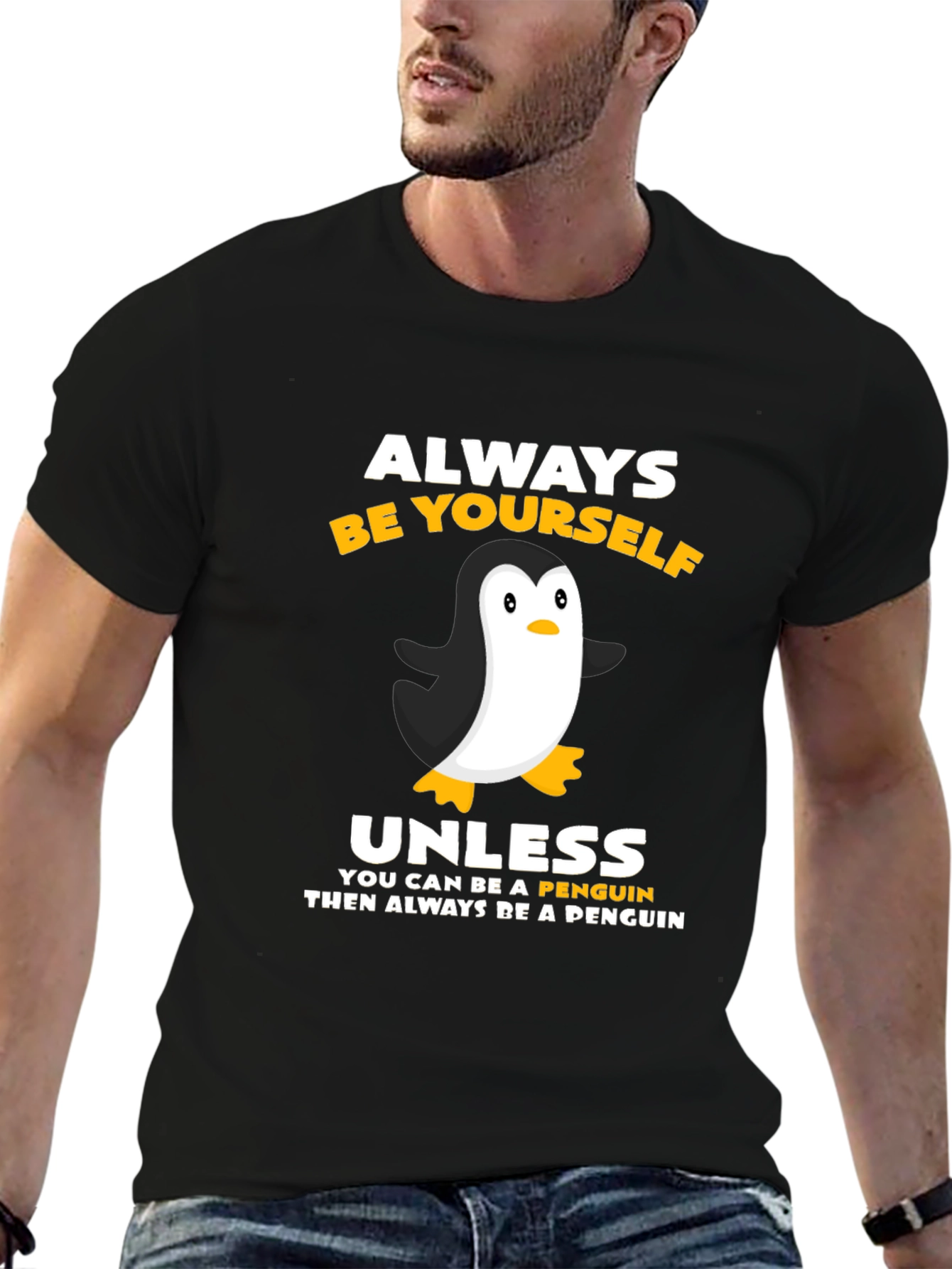 Always Be Yourself Unless Penguin T-Shirt