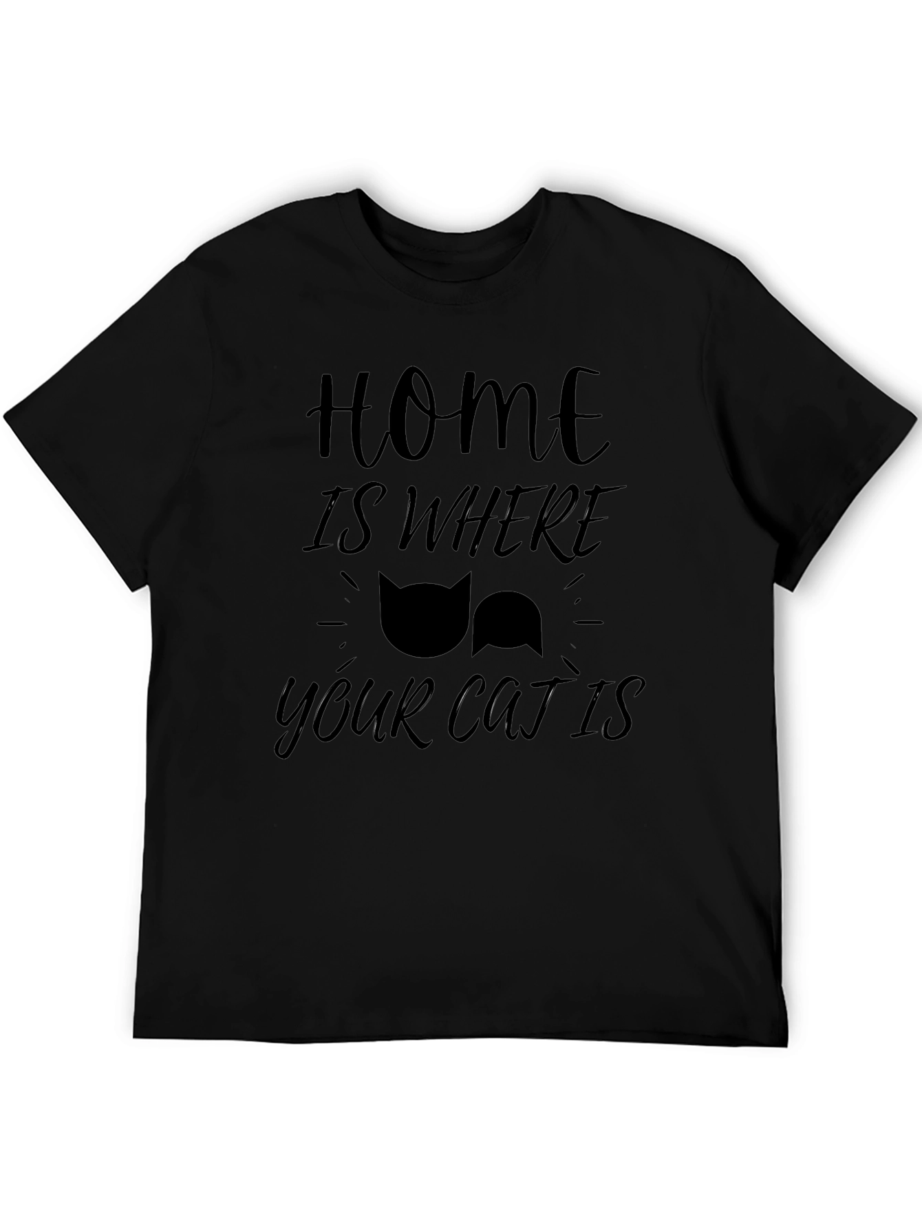 Home Is Where Your Cat Is - Black T-Shirt