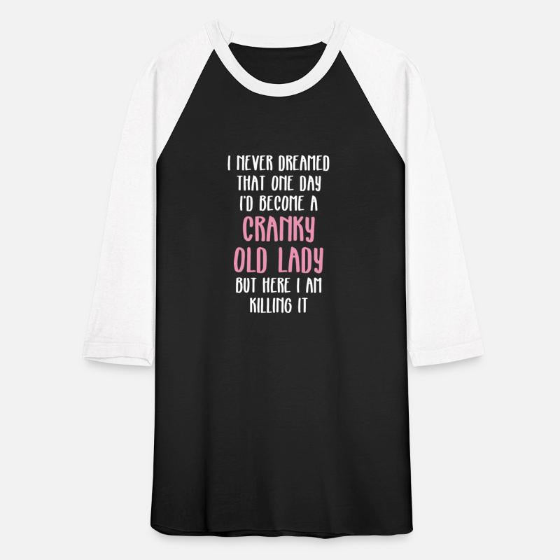 Senior Citizen TShirt Gift Cranky old lady