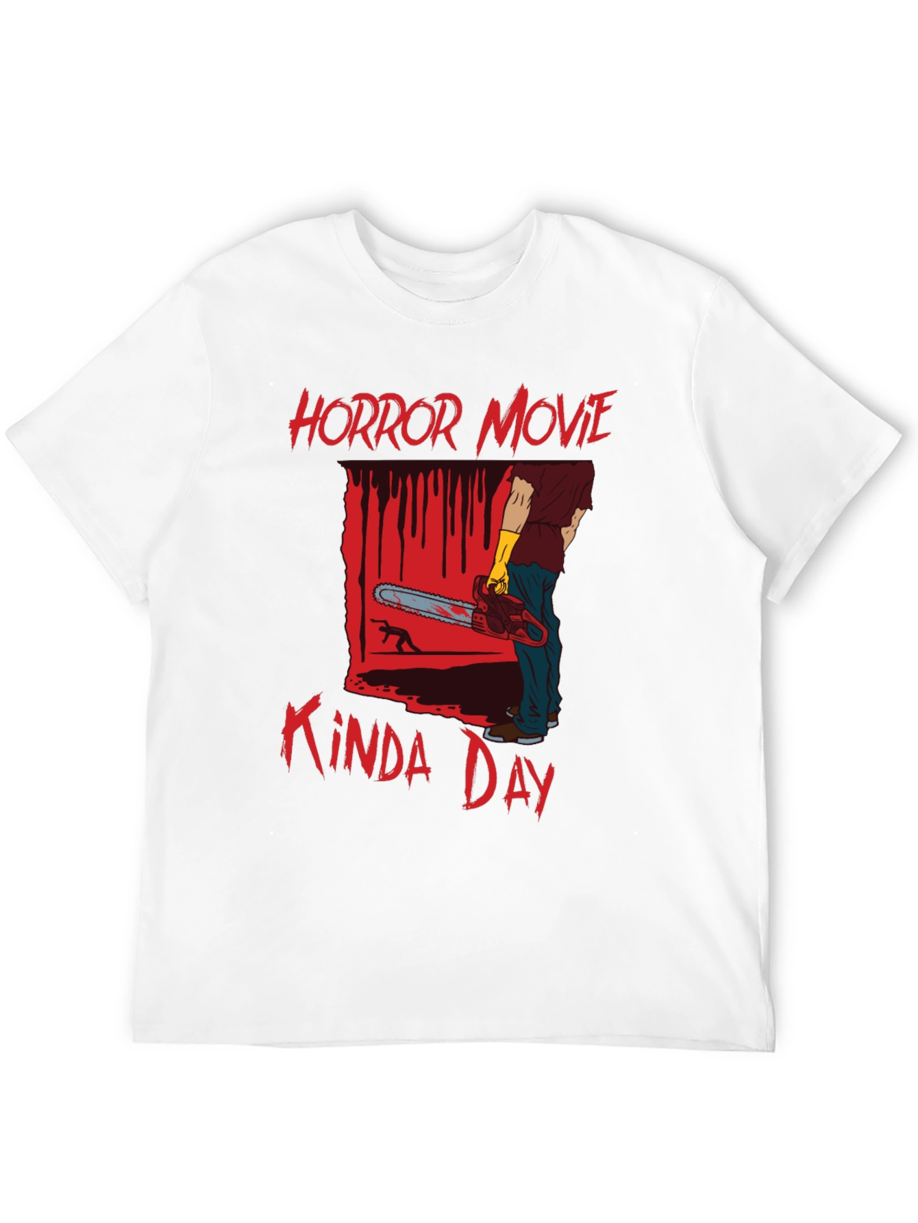Horror Movie Kinda Day T-Shirt