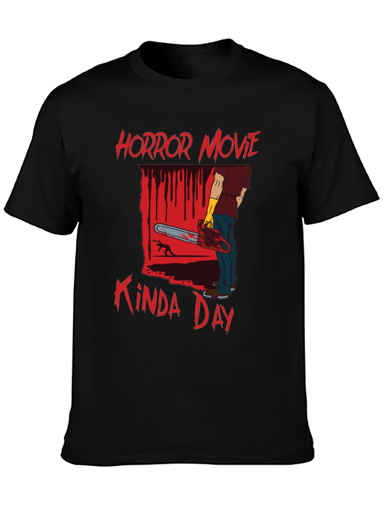 Horror Movie Kinda Day T-Shirt