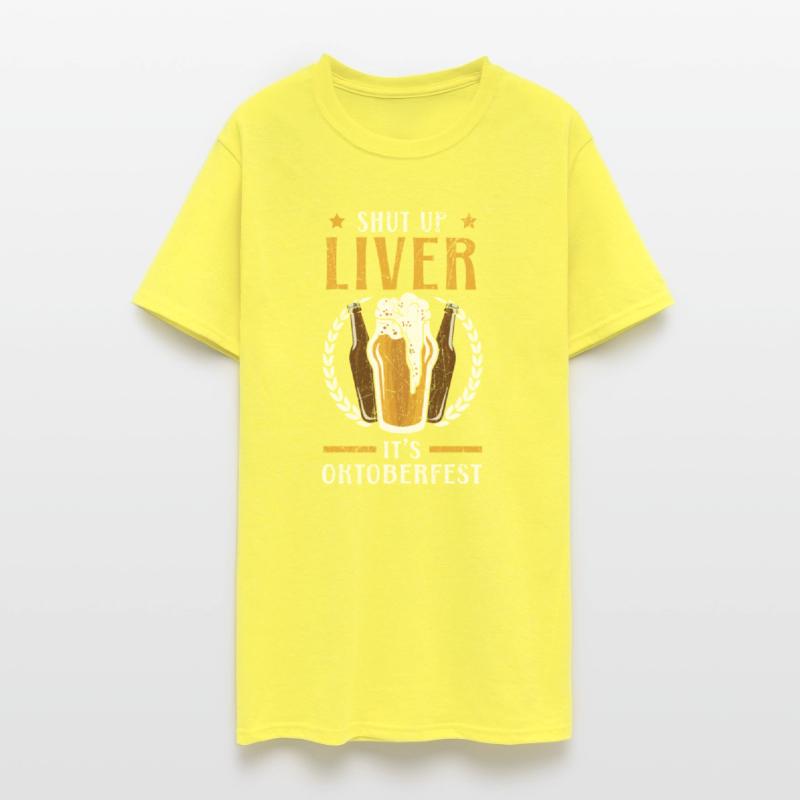 Shut Up Liver It's Oktoberfest Beer Drinker