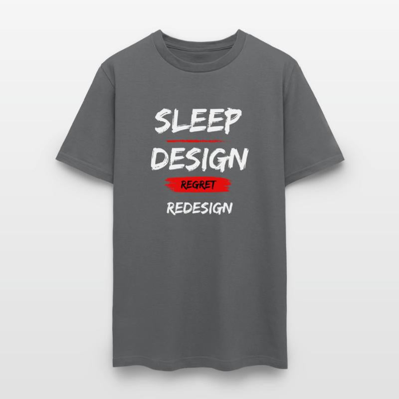 Sleep. Design. Regret. Redesign.
