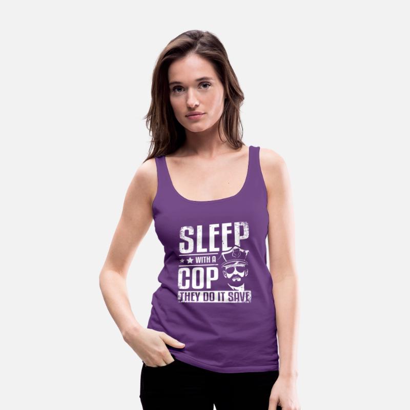 Sleep with a cop they do it save