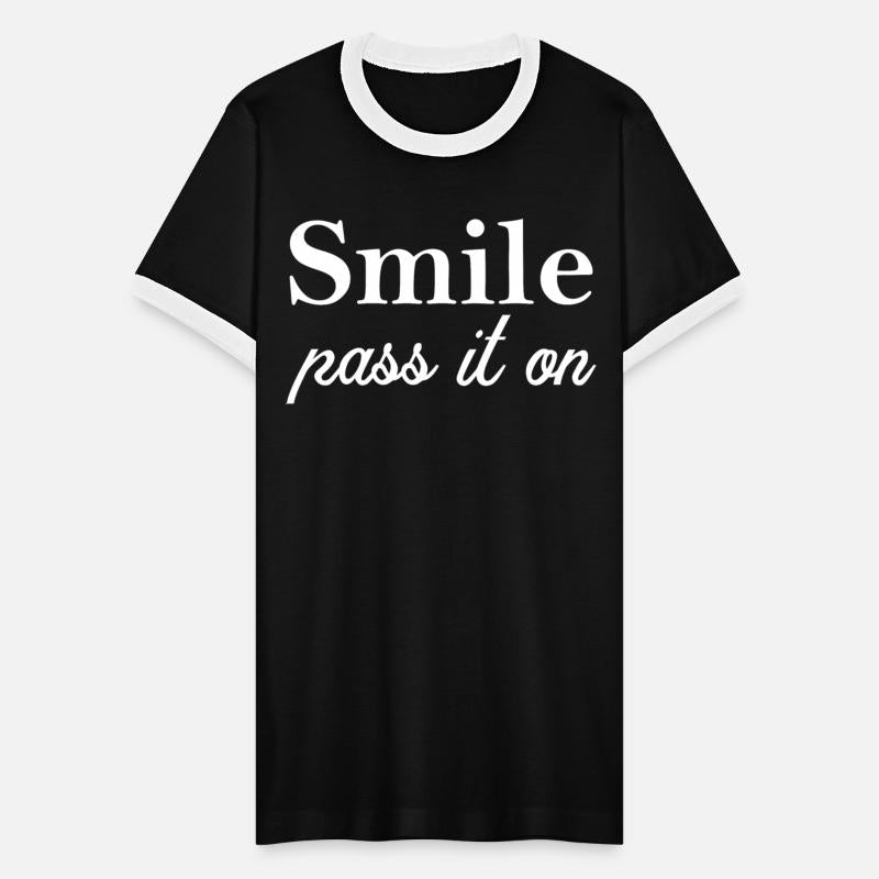 Smile. Pass It On Quote