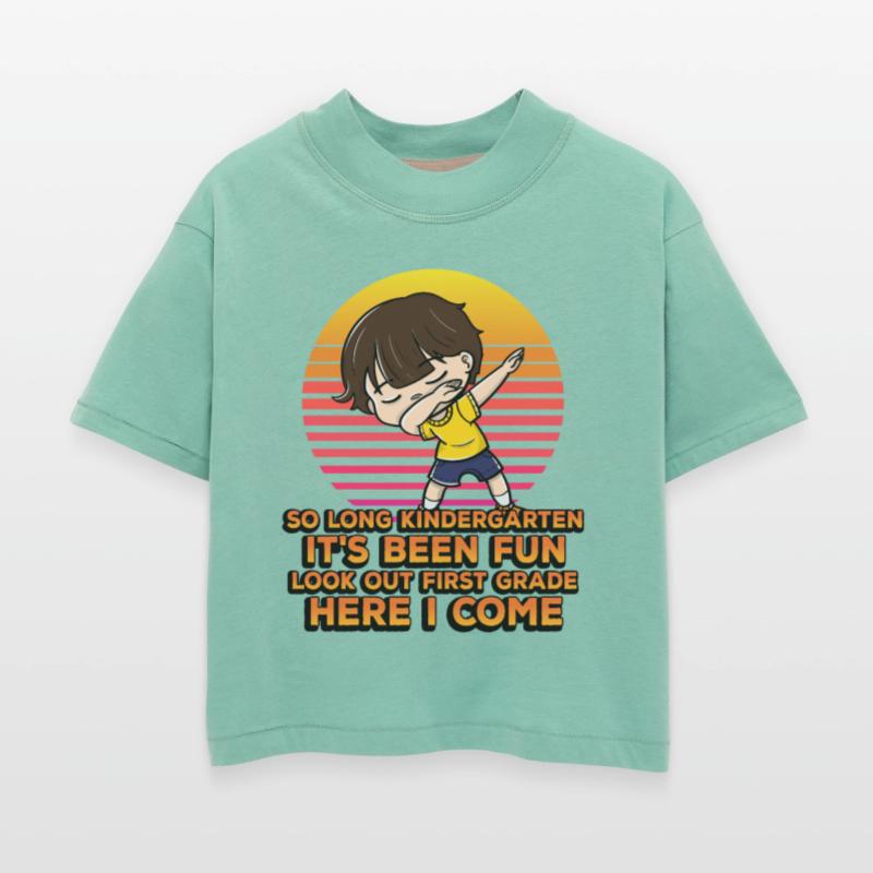 So Long Kindergarten It's Been Fun Look Out 1st