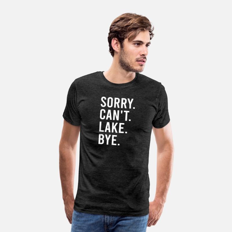 Sorry I Can'T Lake Bye