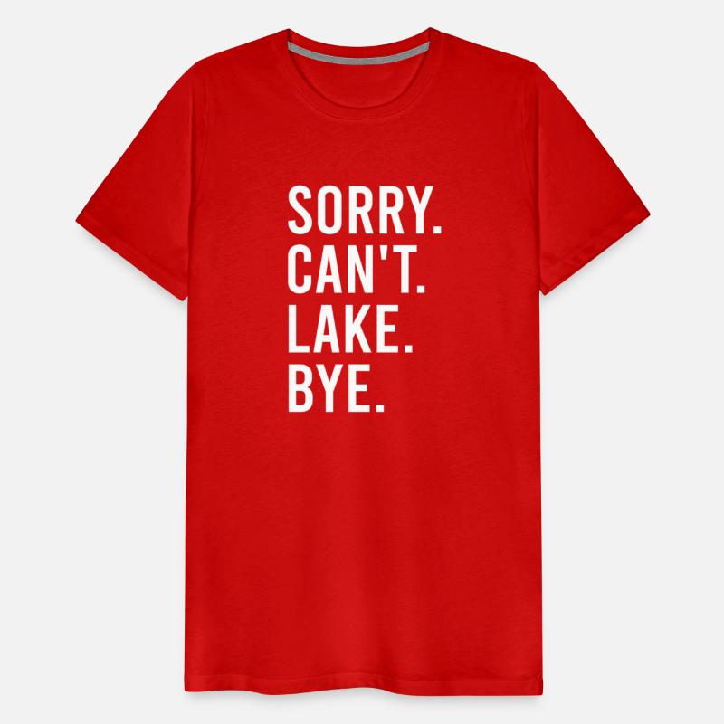 Sorry I Can'T Lake Bye