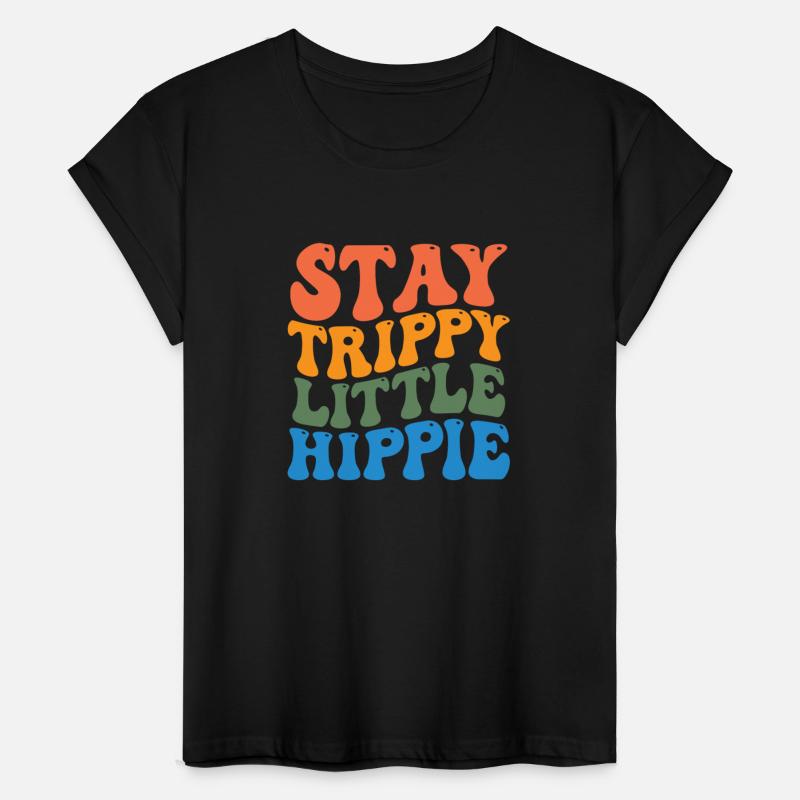 Stay Trippy Little Hippie
