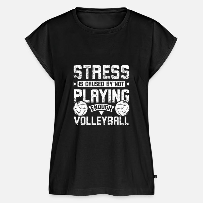 Stress is caused by not playing enough volleyball