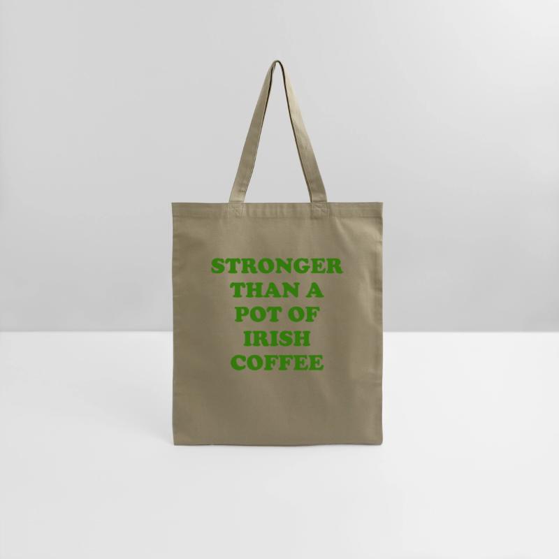 Strong Than A Pot Of Irish Coffee