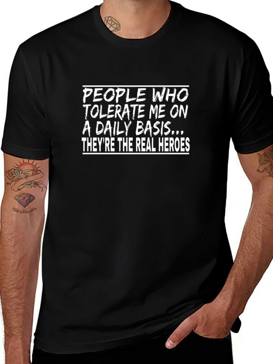Humorous Real Heroes Graphic Tee - Daily Tolerance Appreciation
