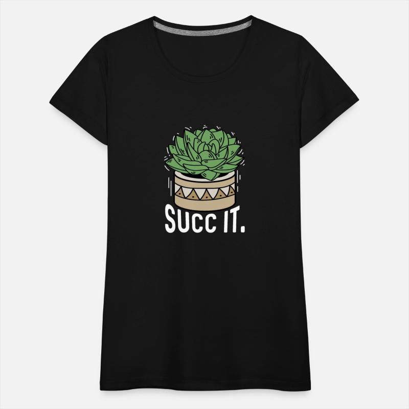 Succ it Nature Lover Gift