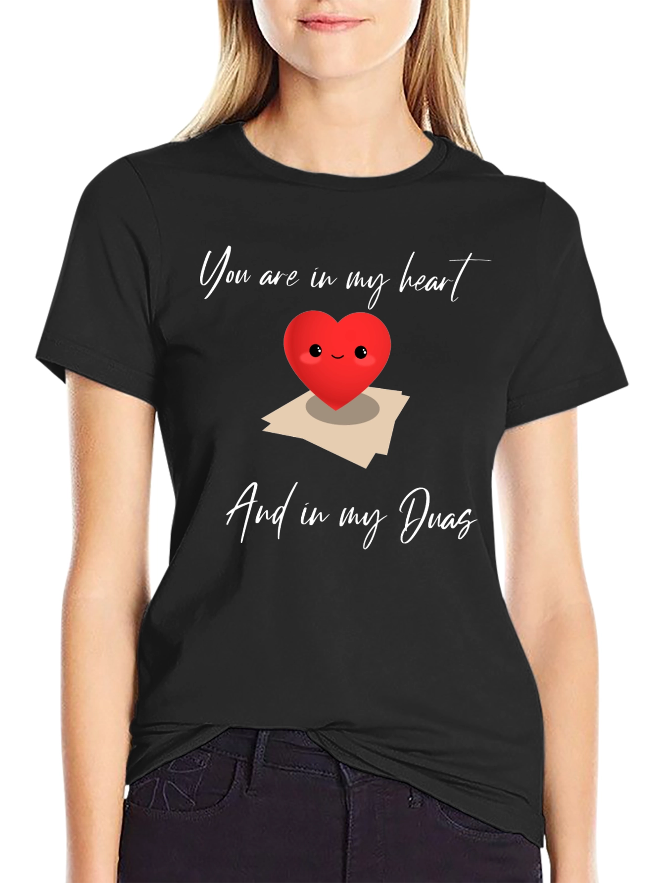 Heart Duas Graphic T-Shirt: You are in my heart