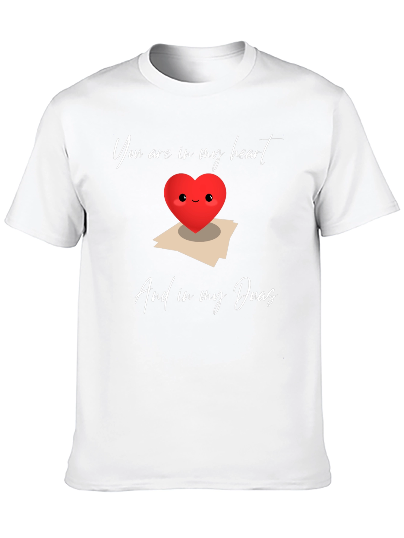 Heart Duas Graphic T-Shirt: You are in my heart