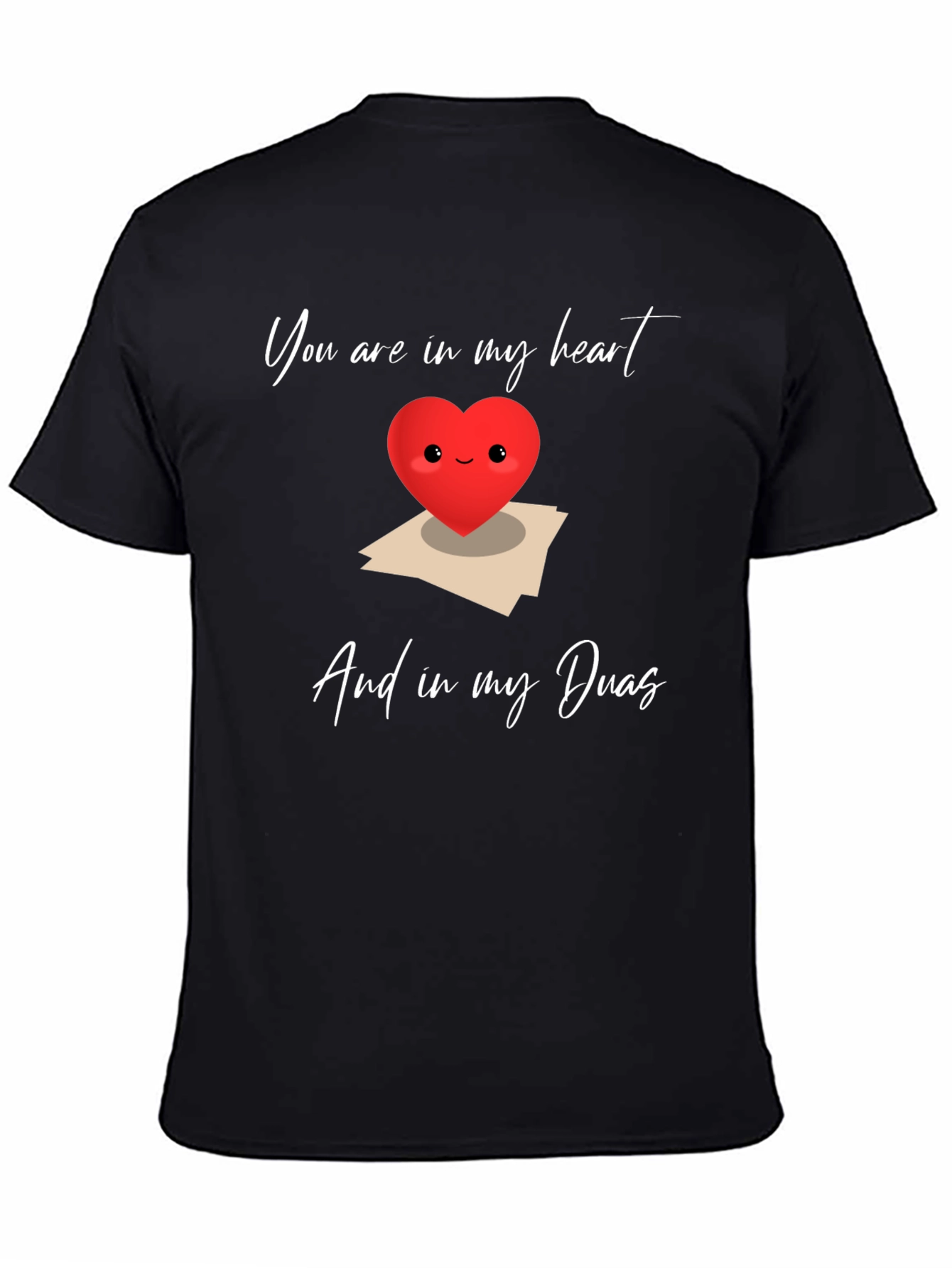 Heart Duas Graphic T-Shirt: You are in my heart