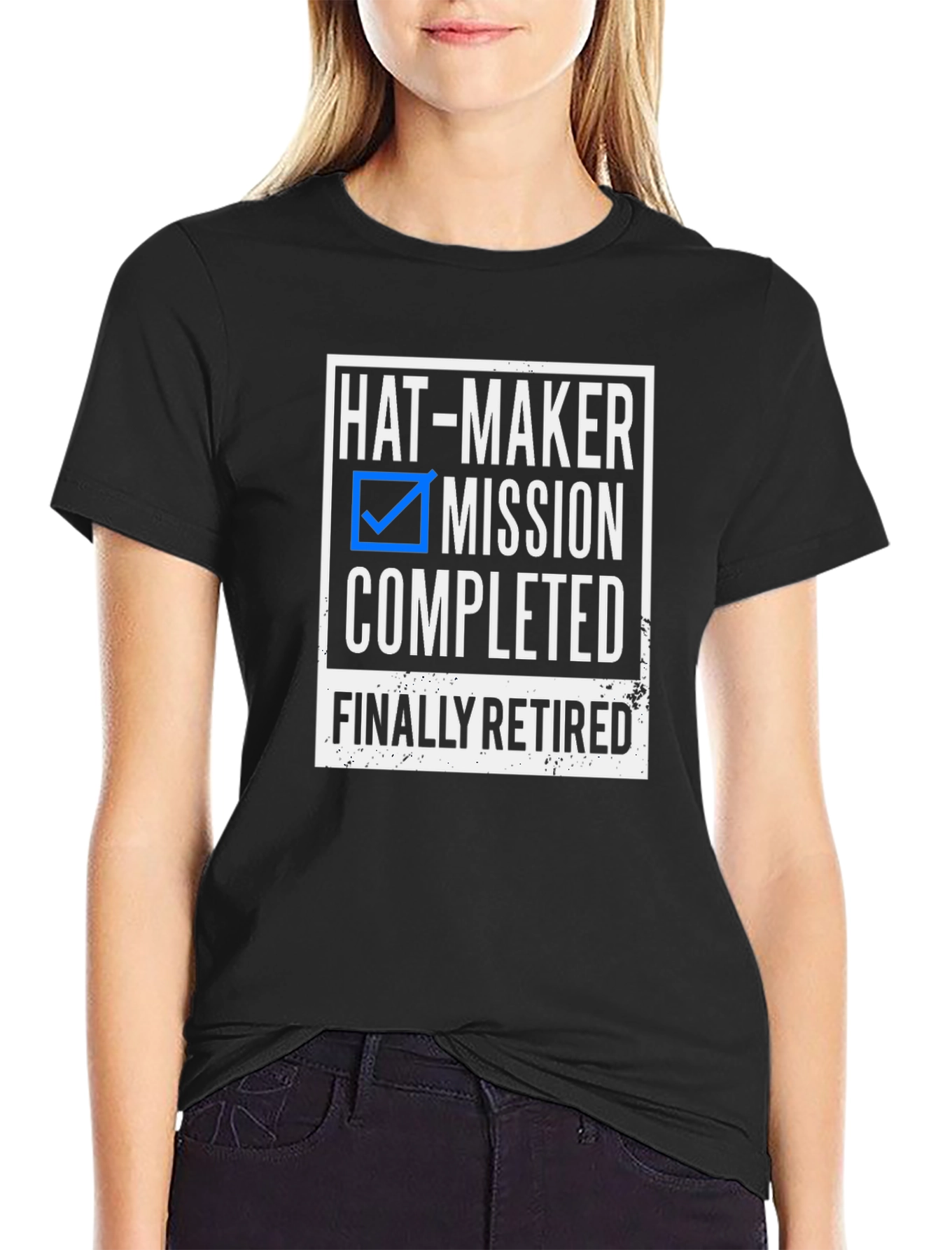 Hat-Maker Mission Completed Retired T-Shirt