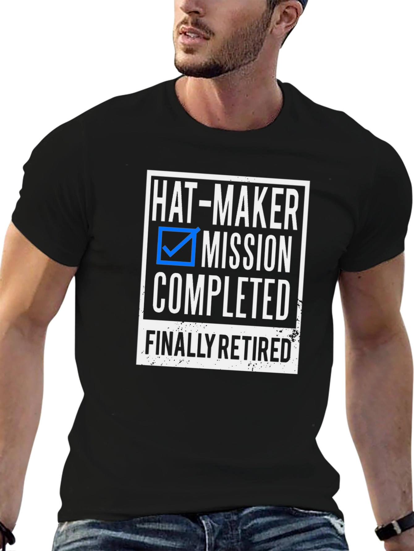 Hat-Maker Mission Completed Retired T-Shirt