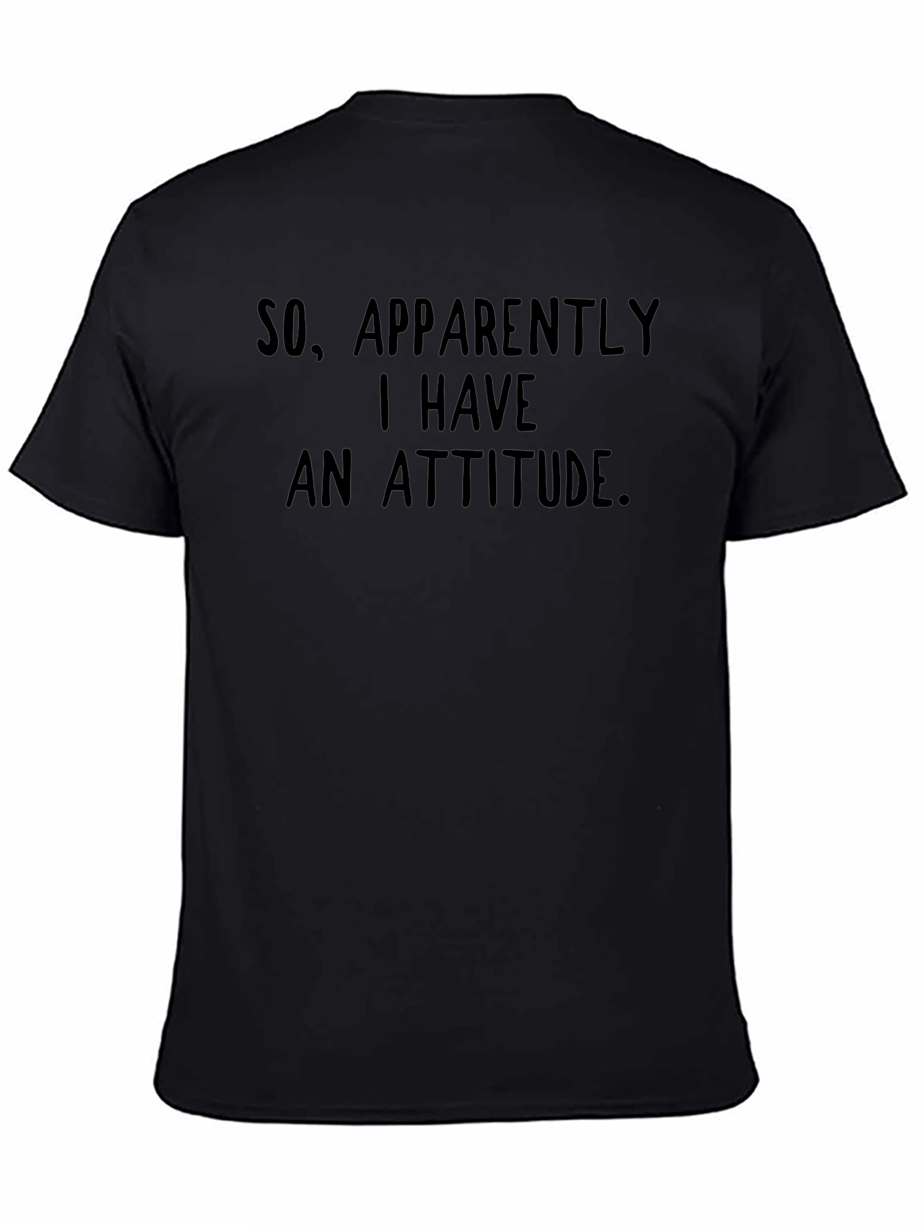 Humorous Attitude T-Shirt - Black Graphic Tee