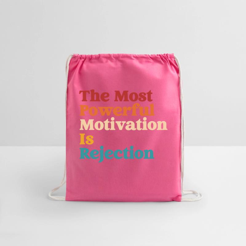 The Most Powerful Motivation Is Rejection