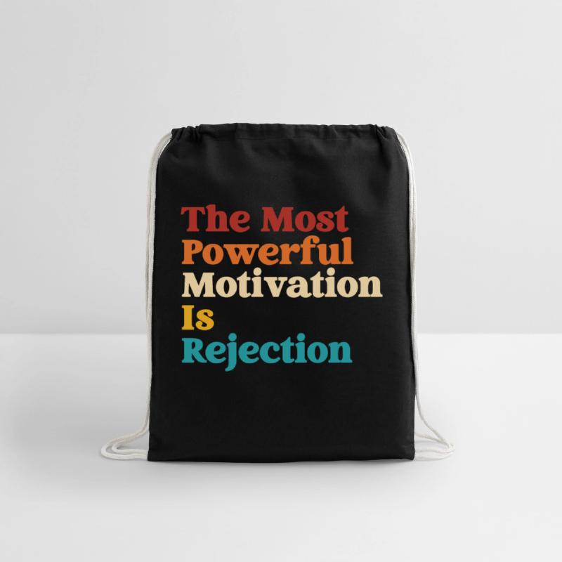 The Most Powerful Motivation Is Rejection