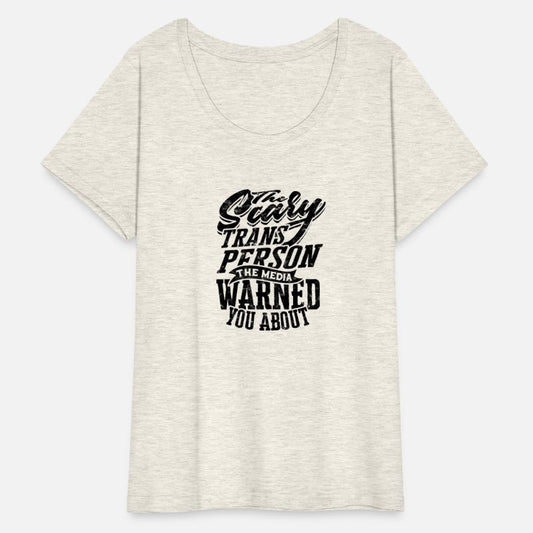 The scary trans person the media warned you about