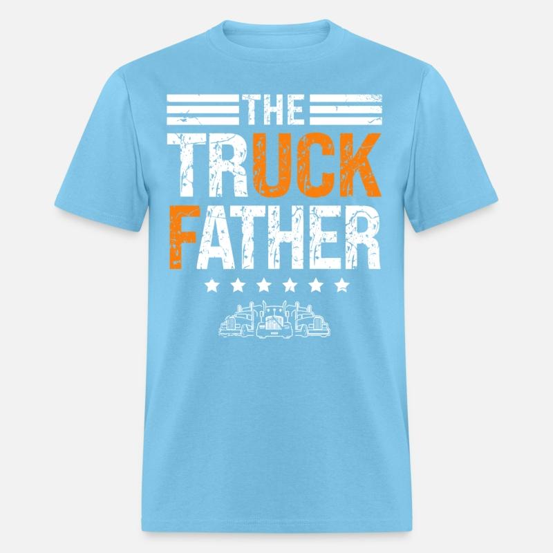 The Truck Father Trucker Diesel Truck Driver
