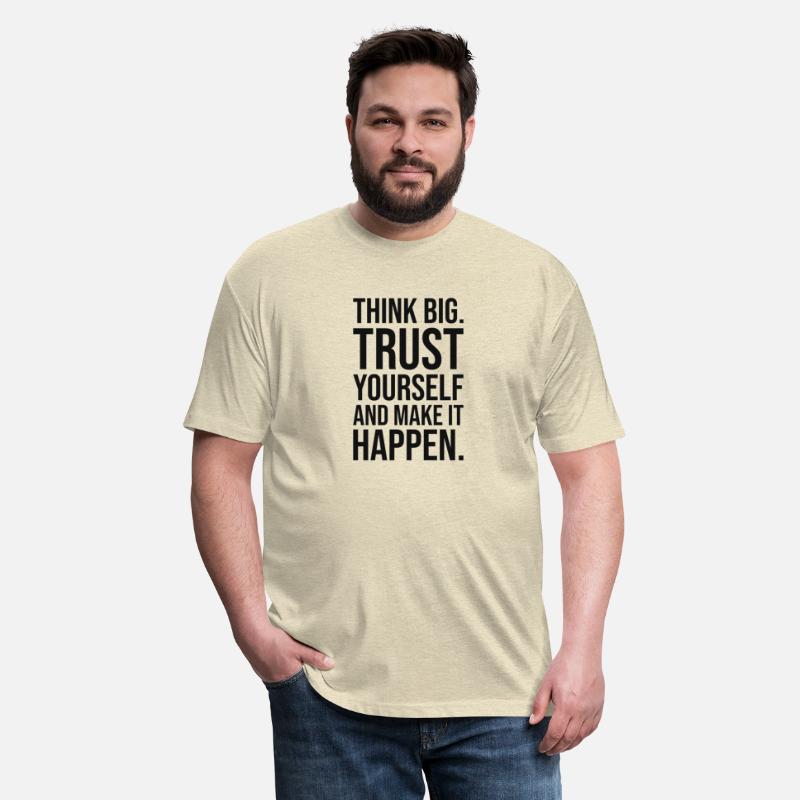 think big trust yourself make it happen BLACK