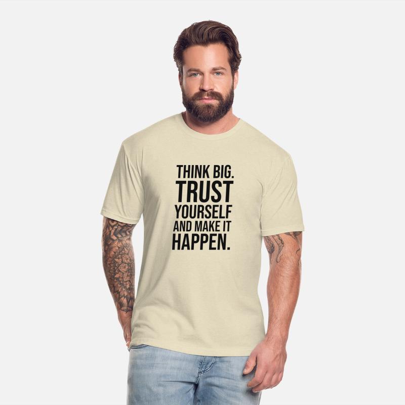 think big trust yourself make it happen BLACK