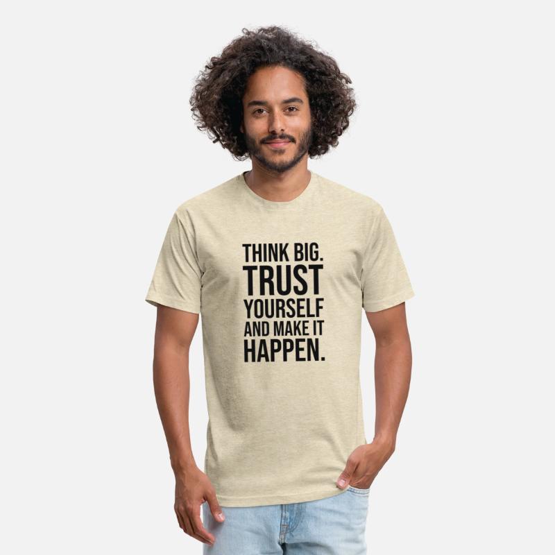 think big trust yourself make it happen BLACK