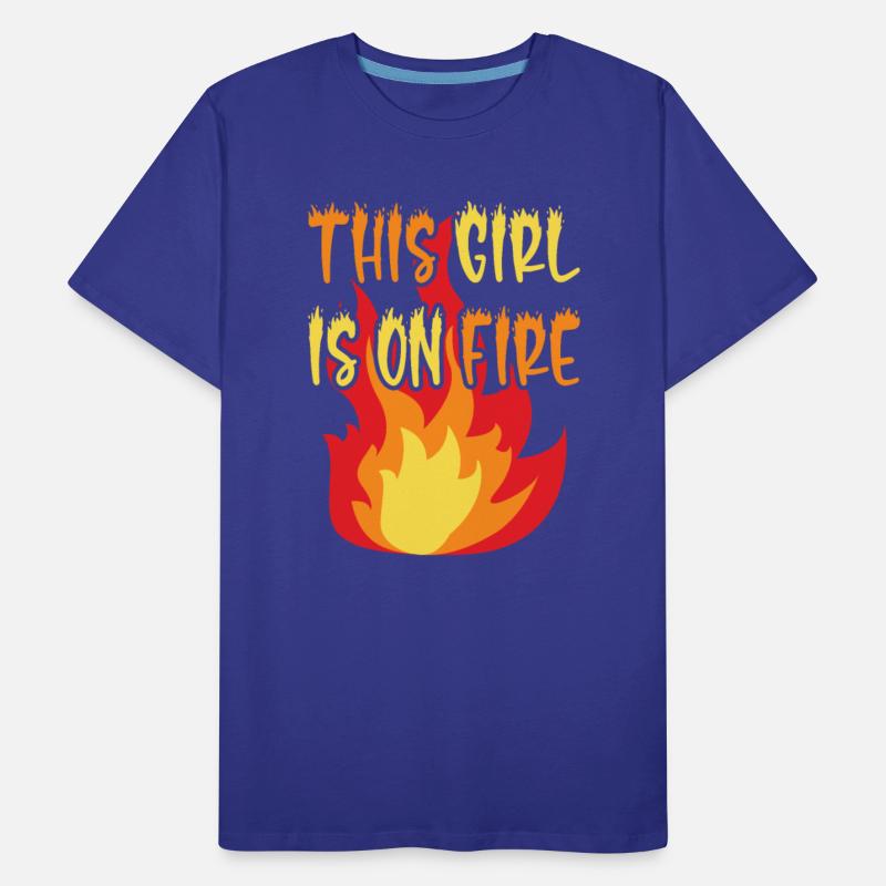 This Girl Is On Fire - Women's Power