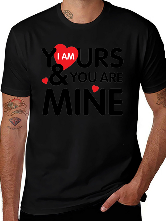 I Am Yours Valentines Day T-Shirt