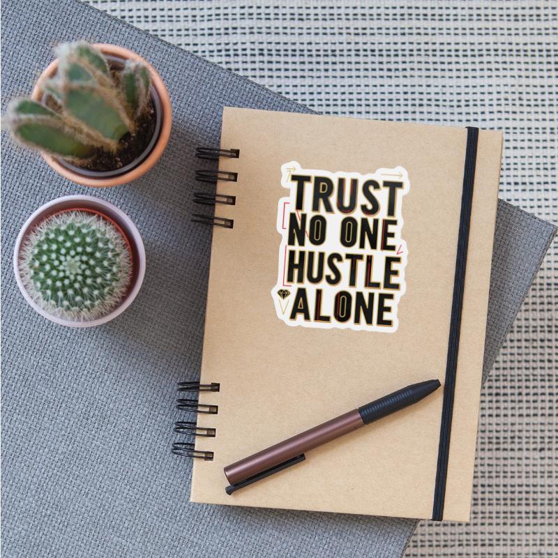 Trust No One, Hustle Alone – Bold Urban Typography