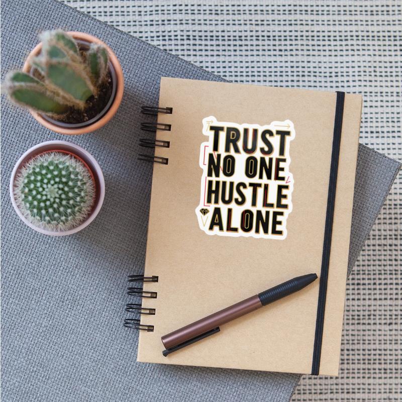 Trust No One, Hustle Alone – Bold Urban Typography