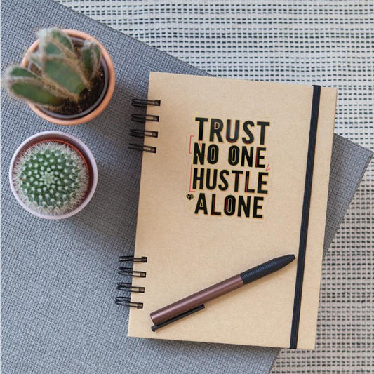 Trust No One, Hustle Alone – Bold Urban Typography