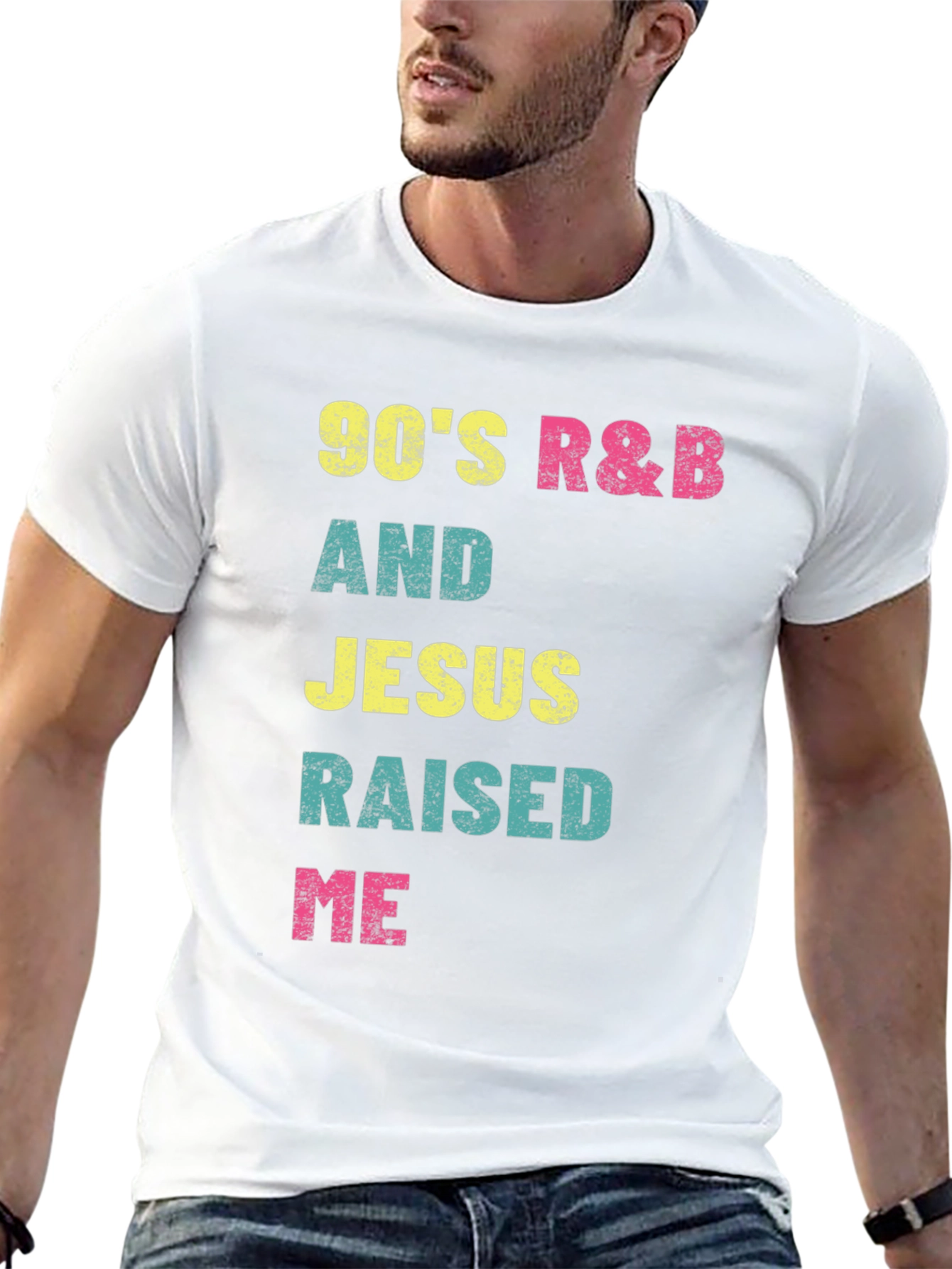 90s R&B and Jesus Raised Me Graphic T-Shirt