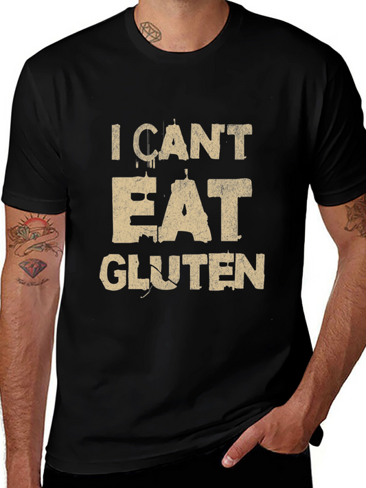 I Cant Eat Gluten T-Shirt - Funny Food Allergy Tee