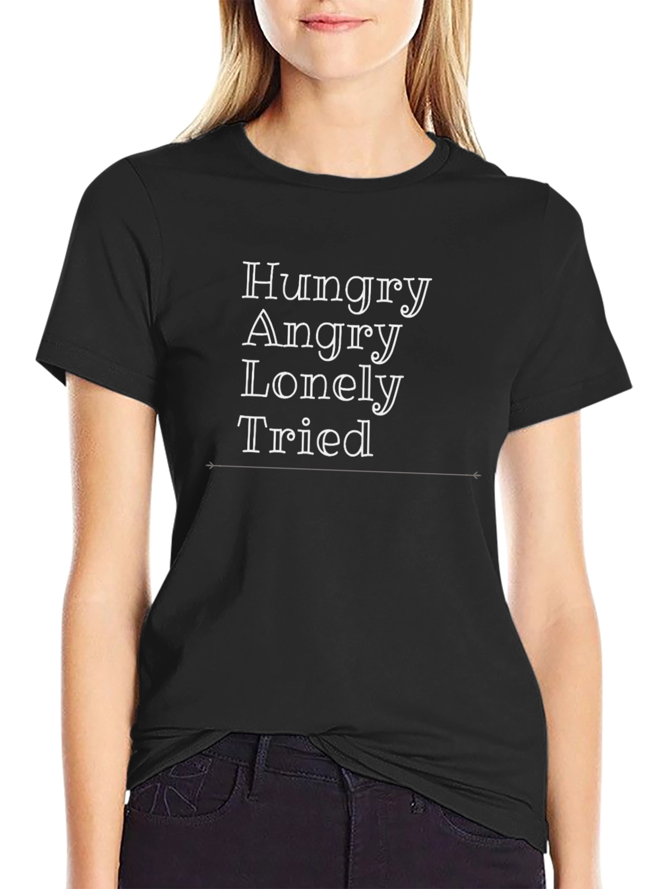 Hungry Angry Lonely Tired Graphic T-Shirt