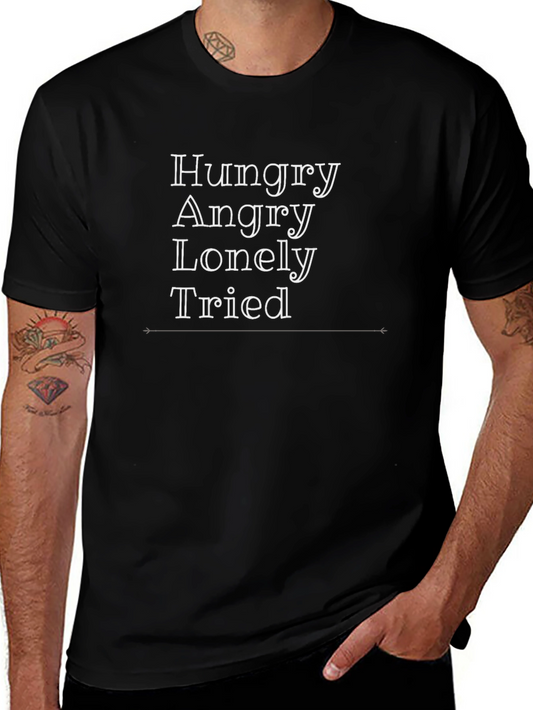 Hungry Angry Lonely Tired Graphic T-Shirt