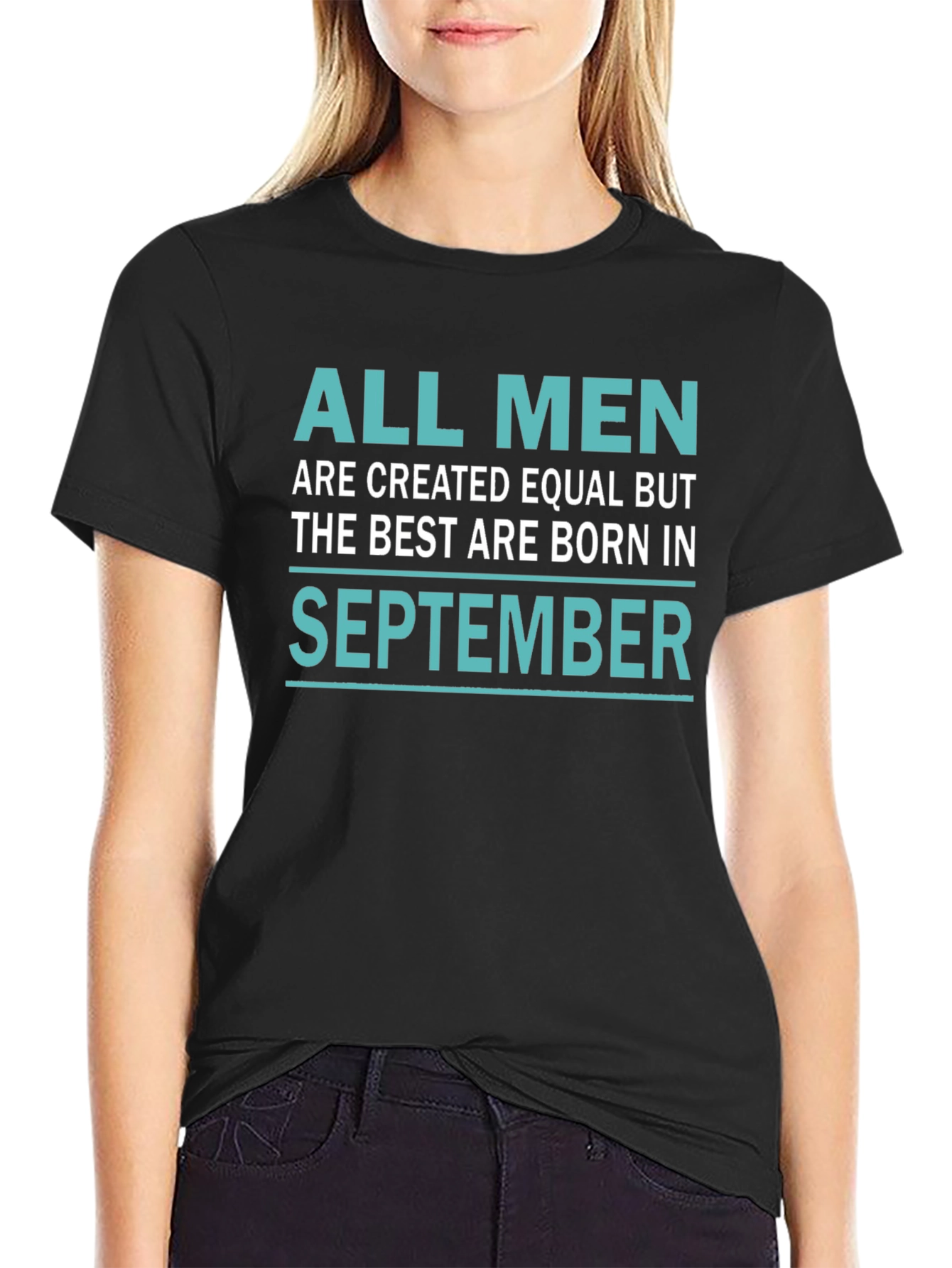 All Men Are Created Equal September Birthday T-Shirt