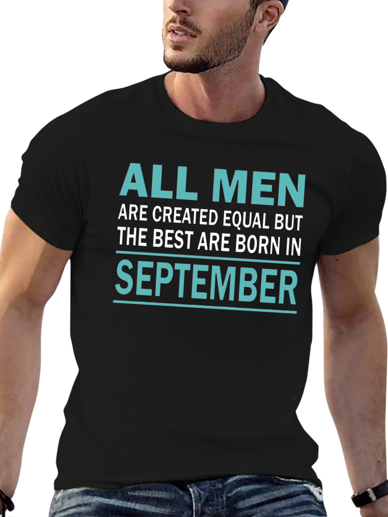 All Men Are Created Equal September Birthday T-Shirt