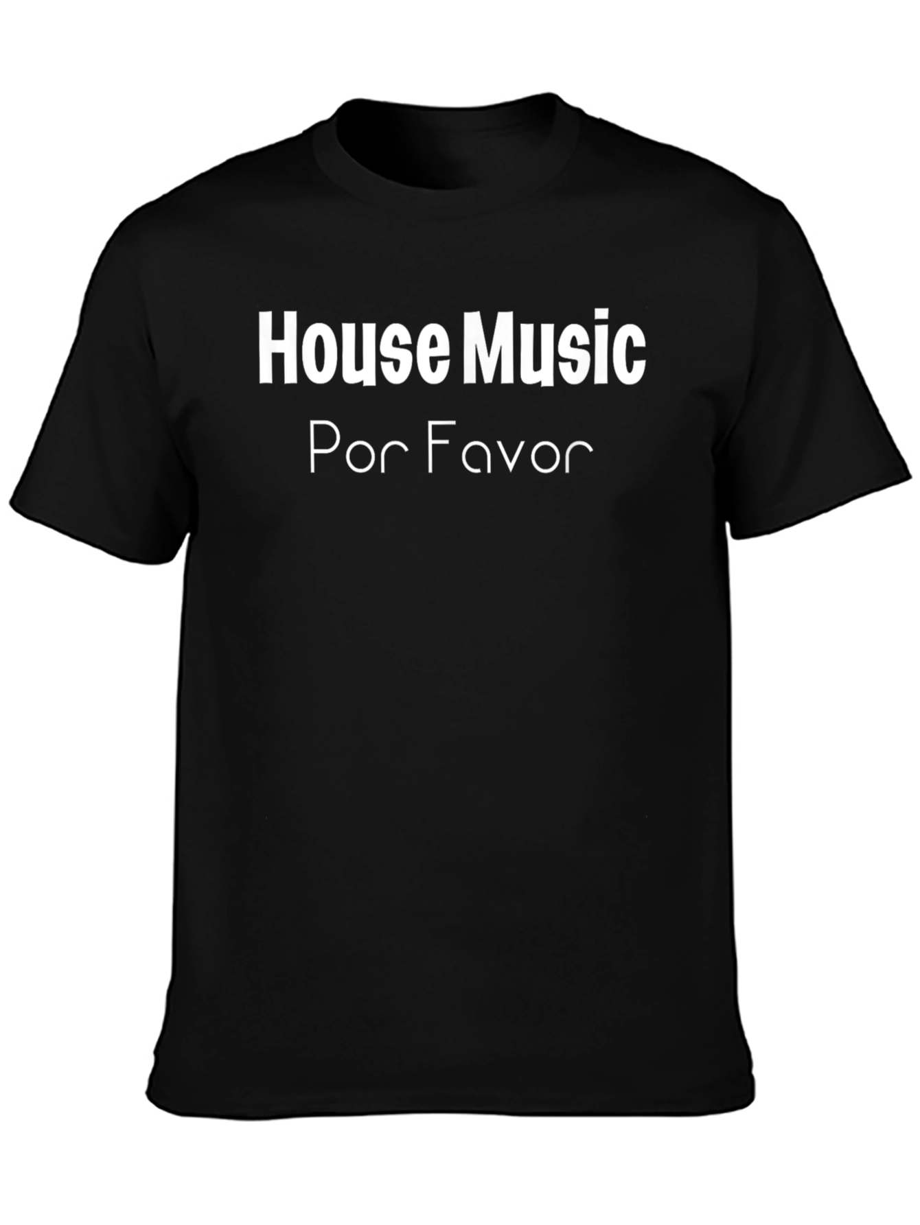 House Music Por Favor T-Shirt - Black