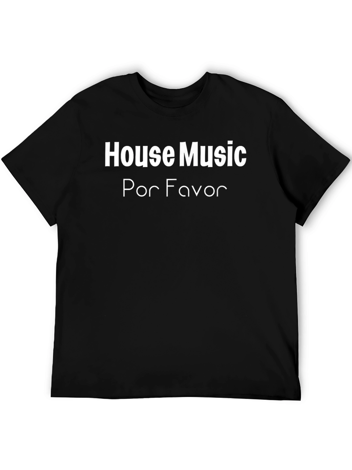 House Music Por Favor T-Shirt - Black