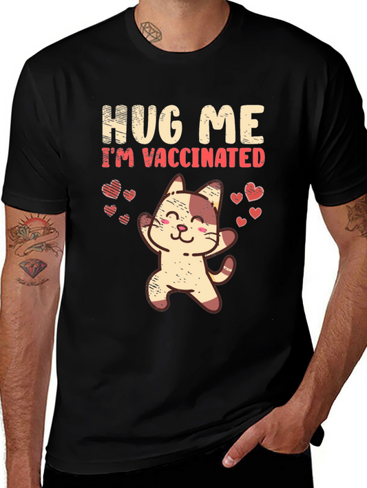 Hug Me Im Vaccinated Cat T-Shirt