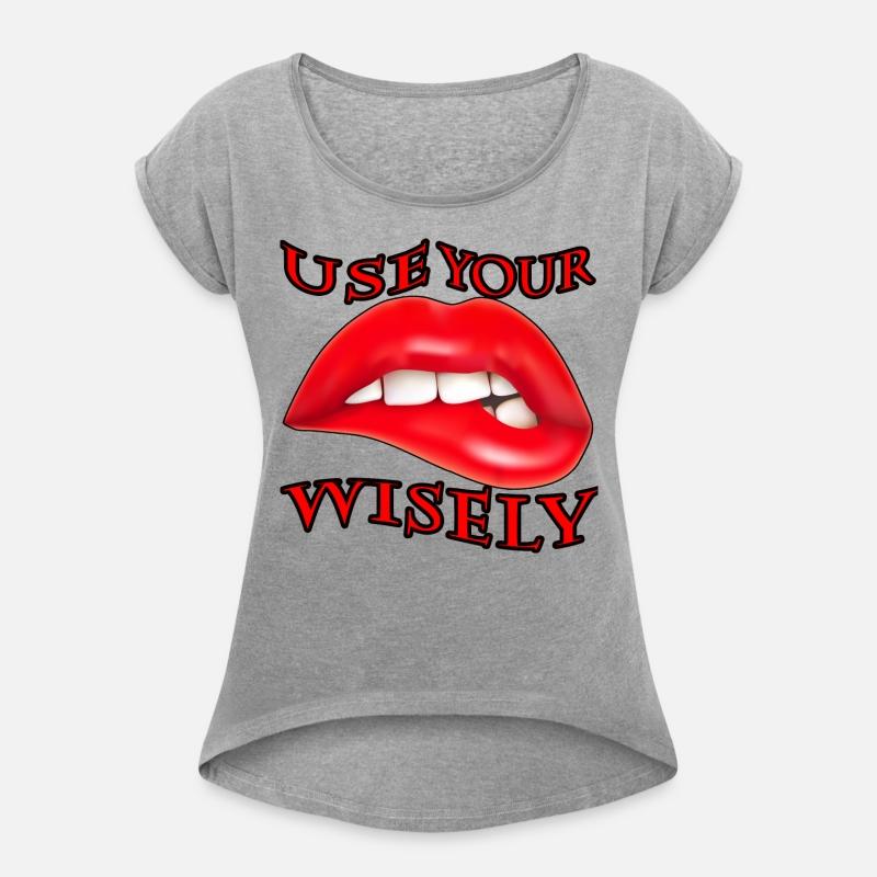 Use Your Mouth Wisely